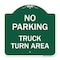 Signmission No Parking Sign No Parking-Truck Turn Area, Green & White Aluminum Sign, 18" x 18", GW-1818-23668 A-DES-GW-1818-23668 - alternate 1